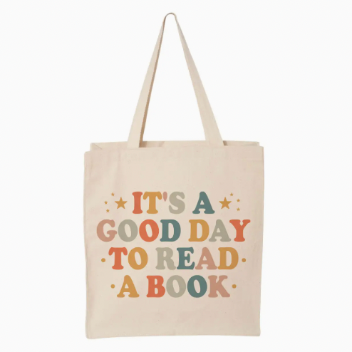 Good Day To Read A Book Tote Bag